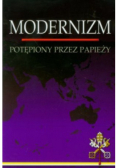 Modernizm Potępiony przez Papieży