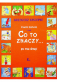 Powrót Bartusia czyli co to znaczy po raz drugi