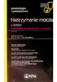 Nietrzymanie moczu u kobiet W gabinecie lekarza specjalisty
