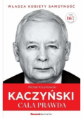 Kaczyński cała prawda