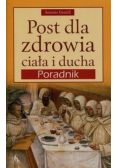 Post dla zdrowia ciała i ducha