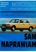 Mercedes 200D 220D 240D 300D Eksploatacja konserwacja naprawa Sam naprawiam
