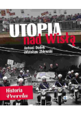 Utopia nad Wisłą Historia Peerelu