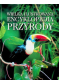 Wielka ilustrowana encyklopedia przyrody