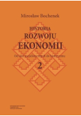 Historia rozwoju ekonomii Tom 2 Od idei socjalistycznych do historyzmu