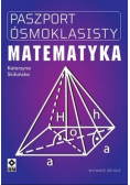 Paszport Ósmoklasisty. Matematyka