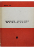 Filozoficzne i socjologiczne problemy wojny i wojska