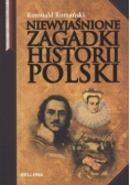 Niewyjaśnione Zagadki Historii Polski