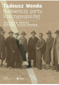 Tadeusz Wenda Budowniczy portu rzeczypospolitej