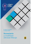 Rozważania o modlitwie Zdrowaś Maryjo