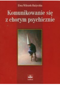 Komunikowanie się z chorym psychicznie