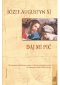 Daj mi pić Tydzień drugi