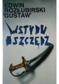 Wstydu oszczędź