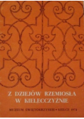 Z dziejów rzemiosła w Kielecczyźnie