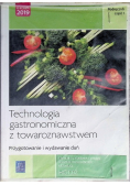 Technologia gastronomiczna z towaroznawstwem