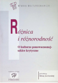 Różnica i różnorodność. O kulturze ponowoczesnej - szkice krytyczne