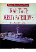 Trałowce okręty patrolowe i logistyczne