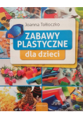 Zabawy plastyczne dla dzieci