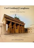 Carl Gotthard Langhans 1732 - 1808 Architekt z Kamiennej Góry