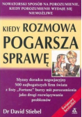 Kiedy rozmowa pogarsza sprawę