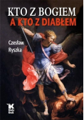 Kto z Bogiem a kto z Diabłem