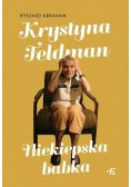 Krystyna Feldman. Niekiepska babka