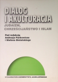 Dialog i akulturacja judaizm chrześcijaństwo islam