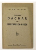 Poprzez Dachau do Mauthausen-Gusen, 1943 r.
