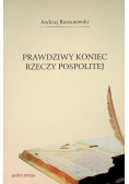 Prawdziwy koniec rzeczypospolitej