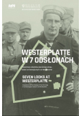 Westerplatte w 7 odsłonach
