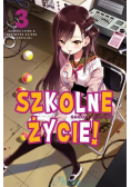 Szkolne życie Tom 3