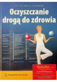 Oczyszczenie drogą do zdrowia