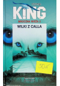Mroczna Wieża Tom 5 Wilki z Calla
