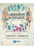 Laboratorium w szufladzie Anatomia człowieka