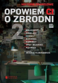 Historie prawdziwe Tom 2 Opowiem Ci o zbrodni