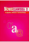 Nowe zjawiska w języku tekście i komunikacji Tom II