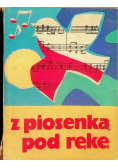 Z piosenką pod rękę