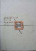 Najwybitniejsi twórcy i artyści Koszalina