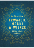 Trwajcie mocni w wierze