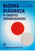 Błędna diagnoza w praktyce ogólnolekarskiej