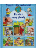 Obrazki dla maluchów Chrońmy naszą planetę