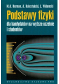 Podstawy fizyki dla kandydatów na wyższe uczelnie i studentów