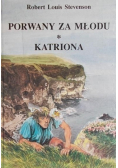 Porwany za młodu / Katriona