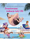 Zwariowane wakacje taty Oli