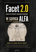 Facet 2.0 Droga do fizycznej i mentalnej przemiany w samca alfa