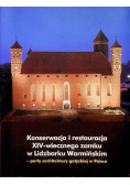 Konserwacja i restauracja XIV wiecznego zamku w Lidzbarku Warmińskim