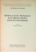 Dewaluacja pieniądza w Starożytności Grecko- Rzymskiej