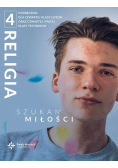 Szukam dojrzałej miłości 4 Religia Podręcznik