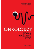 Onkolodzy Walka na śmierć i życie