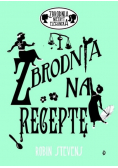 Zbrodnia niezbyt elegancka Zbrodnia na receptę